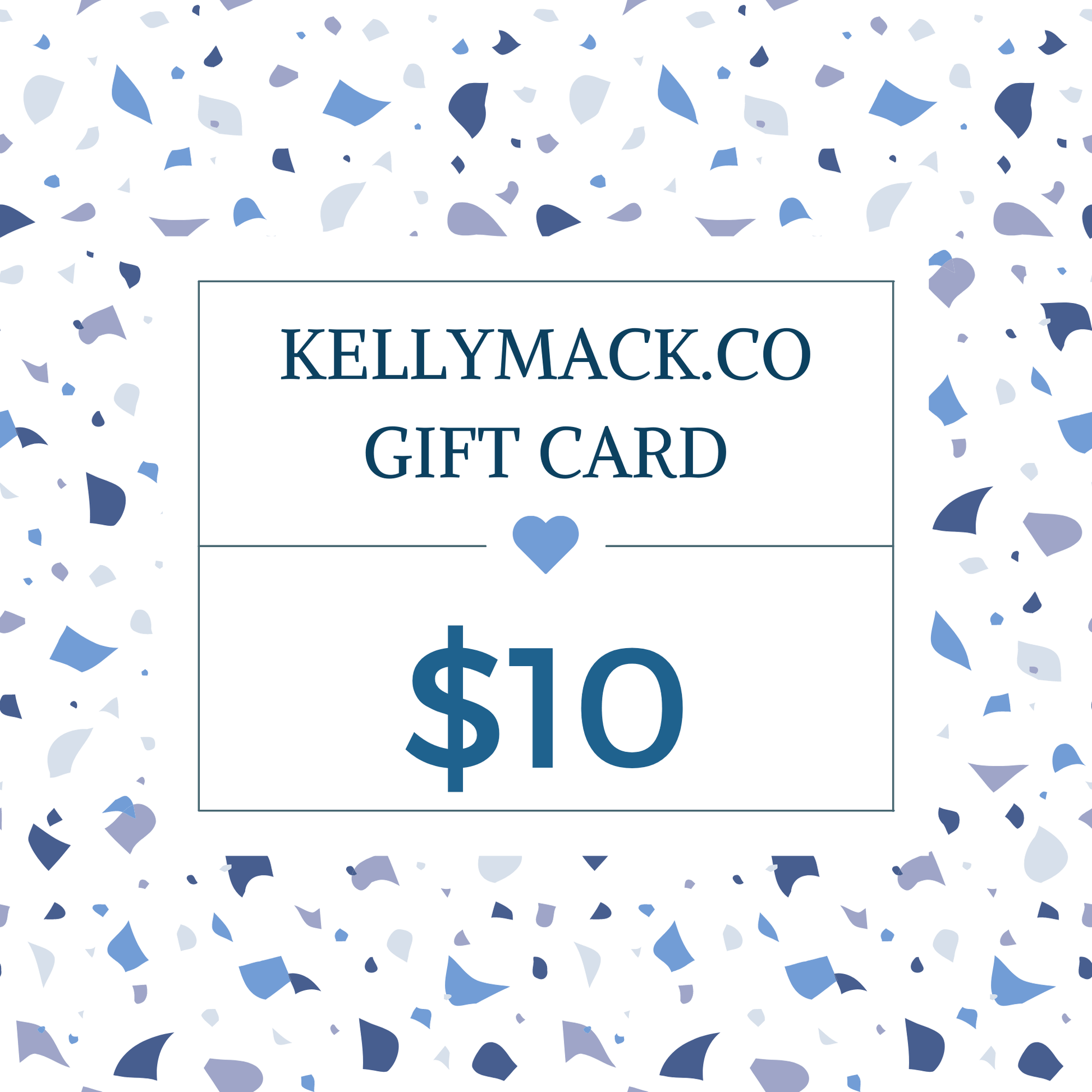 KellyMack.Co gift card $10.00 KellyMack.Co Gift Card